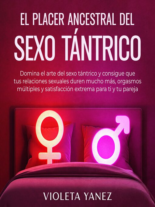 Title details for El placer ancestral del sexo tántrico by Violeta Yanez - Available